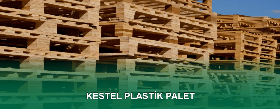 Kestel Plastik Palet Satışı